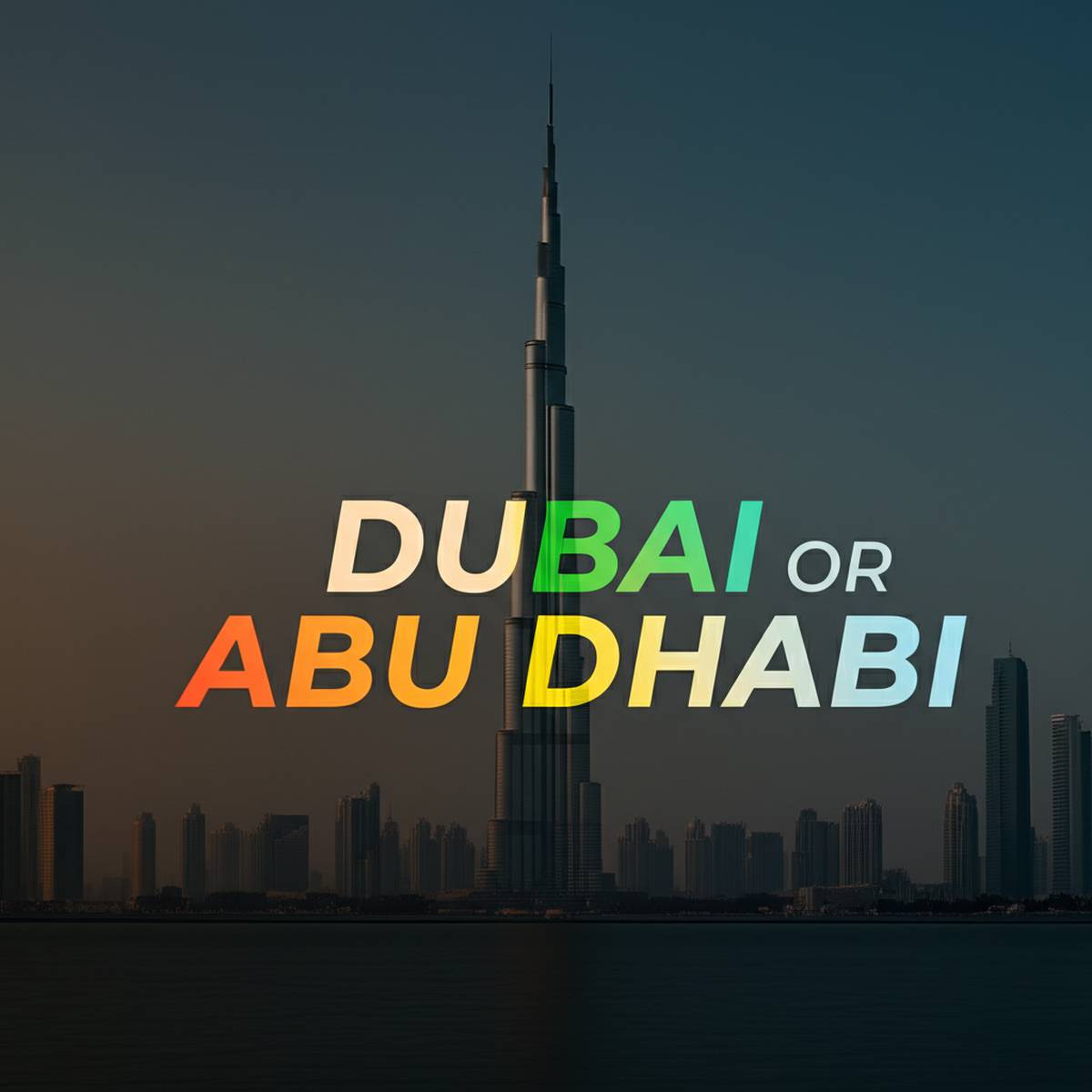 دبی یا ابوظبی؟